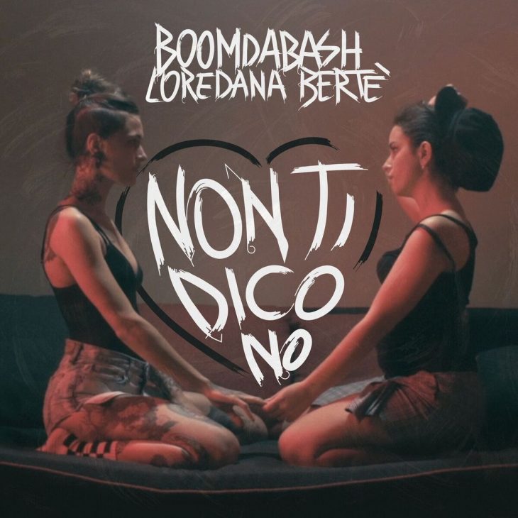 Risultati immagini per Boomdabash & Loredana BertÃ¨ - Non ti dico no [singolo] (2018)