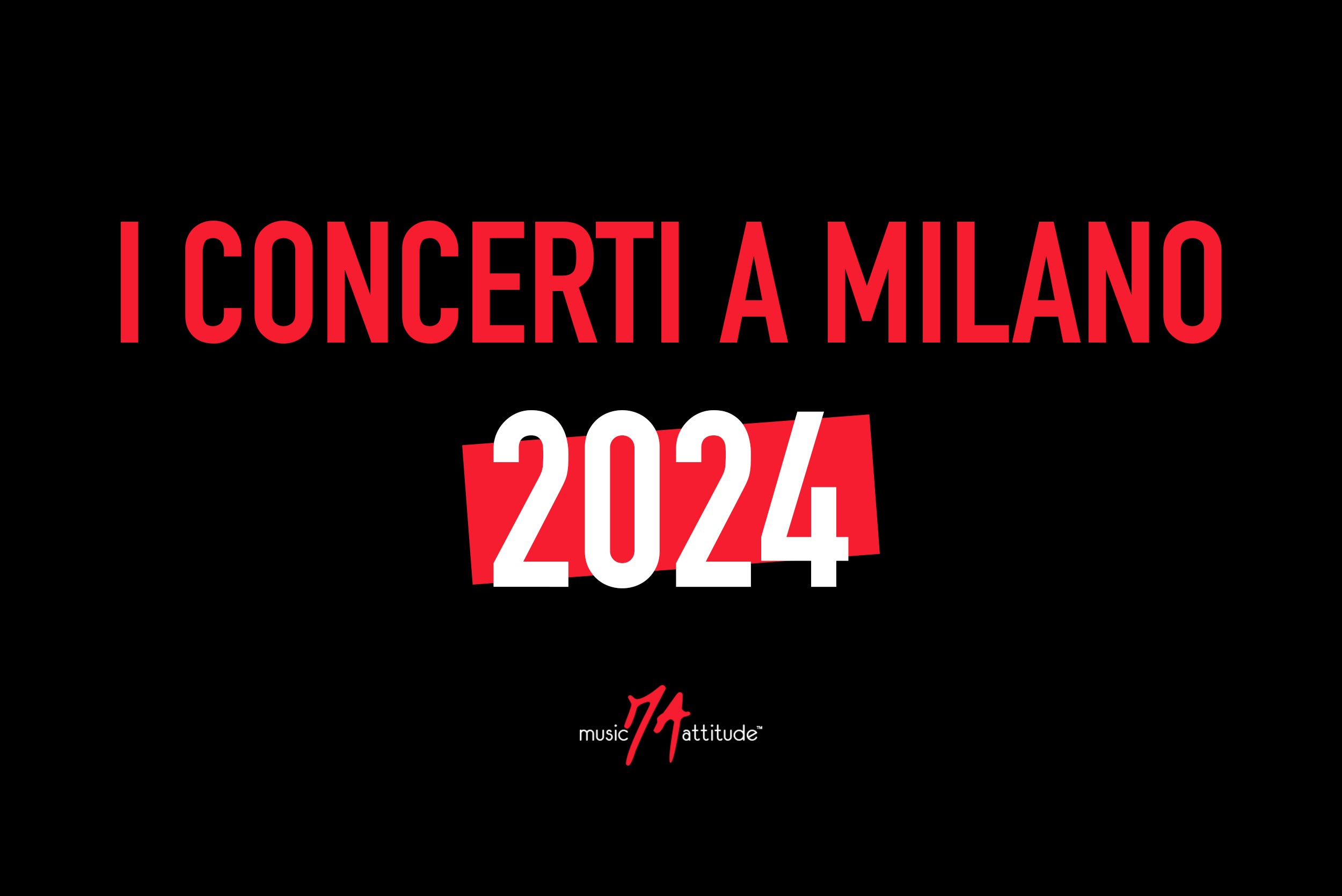 Concerti a Milano nel 2024